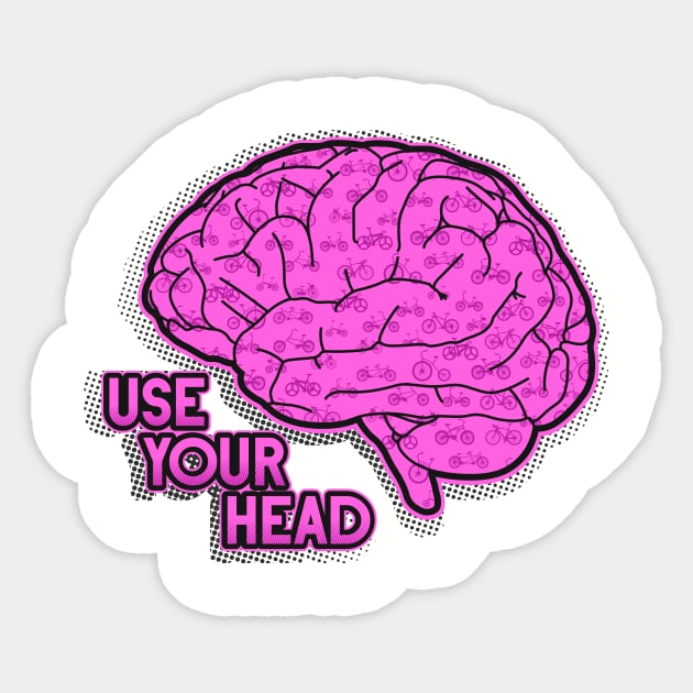 Use Your Head, Use Helmet Sticker by Drumsartco